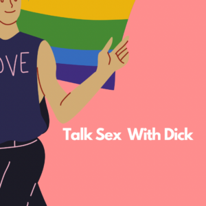 Talk Sex with Dick podcast