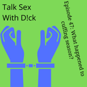 Talk Sex with Dick Podcast, Richard Mills, Laike Rising Therapy, Mental Health NYC, Therapist NYC, Sex Therapy NYC, Couples Therapy NYC, Individual Therapy NYC
